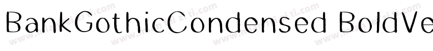 BankGothicCondensed BoldVersion 20字体转换